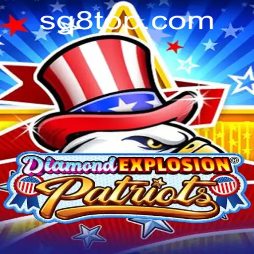 Exploring the Thrilling World of DiamondExplosionPatriots: SG8 Edition